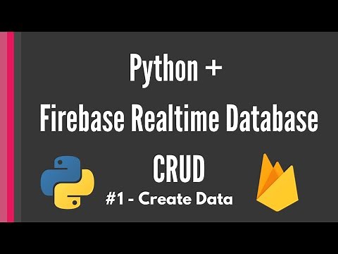 Python Firebase Realtime Database CRUD tutorial #1 - Create Data [Pyrebase]