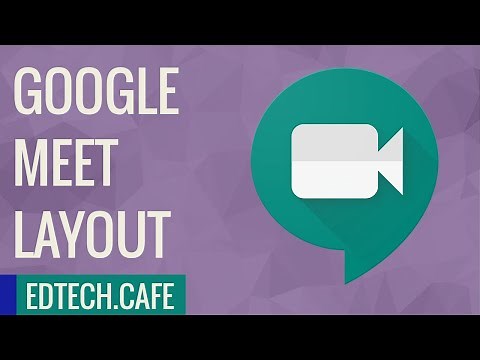 Google Meet Layout