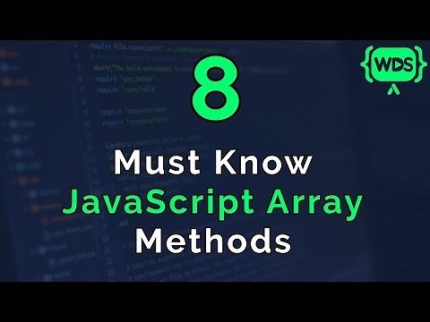 8 Must Know JavaScript Array Methods