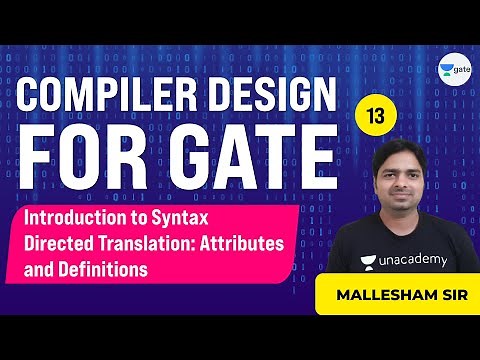 Introduction to Syntax Directed Translation: Attributes and Definitions | Compiler Design | Lec 13