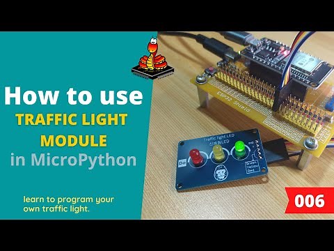 006 - MicroPython TechNotes: Traffic Light LED