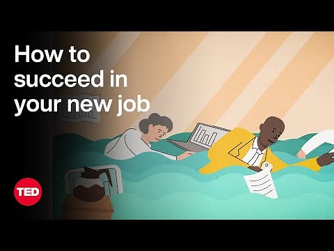 How to Succeed in Your New Job | The Way We Work, a TED series