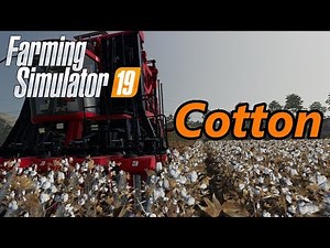 Farming Simulator 19 Tutorial | Cotton
