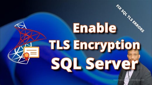 how to enable ssl tls encryption sql server step by step fix certificate errors | Darien Hawkins
