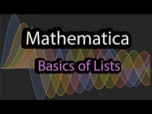 Mathematica Tutorial: Basics of Lists
