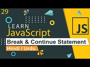 JavaScript Break & Continue Statement Tutorial in Hindi / Urdu