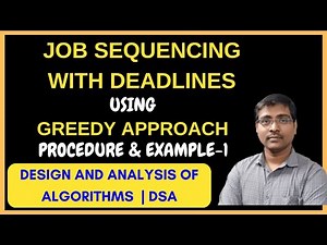 JOB SEQUENCING WITH DEAD LINES | ALGORITHM || EXAMPLE -1 | ANALYSIS | GREEDY METHOD || DAA
