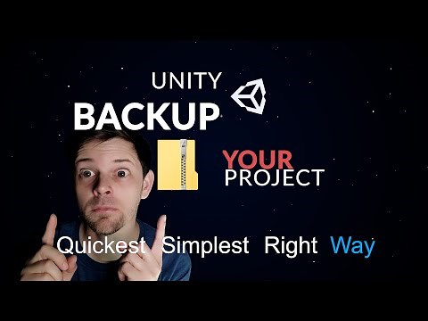 Backup Unity Project - Quickest, Simplest, Right Way