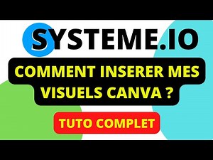 SYSTEME.IO - Comment intégrer mes visuels CANVA sur système.io ?