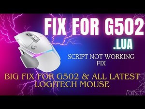 .LUA Script Not Working Fix For | Logitech G502 G502x G502x Plus | And All Latest Logitech Mouse