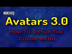 VRChat Avatars 3 0 How To Setup The Color Menu