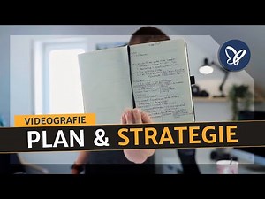 Videografie-Kurs: Erstelle deinen Plan & deine Strategie