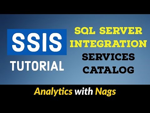SQL Server Integration Services Catalog - SSIS Tutorial (20/25)