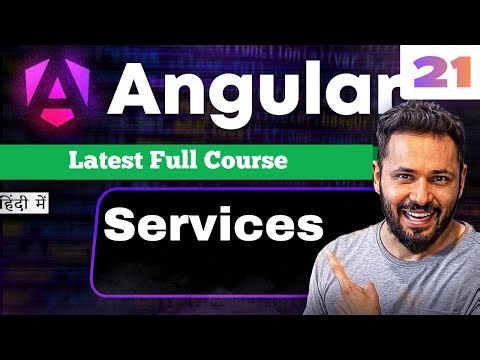 Angular 21 tutorial in Hindi #47 Services Explained | Dependency Injection, Reusable Logic