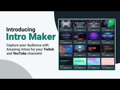 Introducing Intro Maker for YouTube and Twitch | Streamlabs
