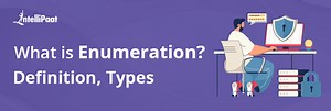 What Is Enumeration in Ethical Hacking