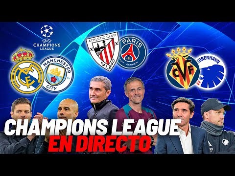 DIRECTO | Real Madrid vs Manchester City, Athletic Club vs PSG y Villarreal vs Copenhague I MARCA