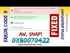 FIX - Chrome Update Error Code 3 | 0x80070422 | Update Check Failed to Start | STATUS_BREAKPOINT