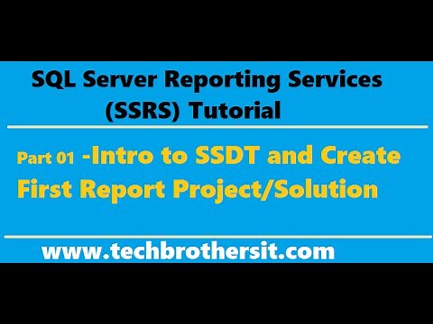 SSRS Tutorial 01 - Intro to SSDT and Create First Report Project/Solution