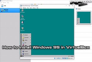 How to Install Windows 95 on VirtualBox | Advanced Guide!