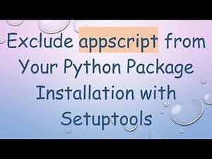 Exclude appscript from Your Python Package Installation with Setuptools