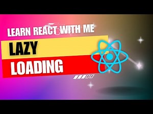 [39] React JS | Lazy loading in 8 Minutes