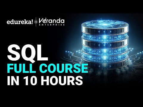 Master SQL in 10 Hours: Complete SQL Course for Beginners | SQL Tutorial | Edureka