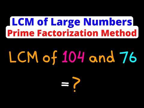 Find the LCM of Large Numbers | Prime Factorization Method | Eat Pi