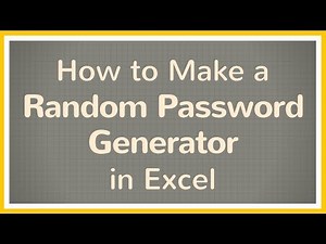 How to Make a Password with Random Letters and Numbers in Excel - Tutorial