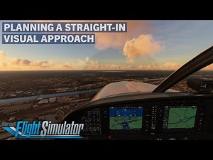 How To Fly A Straight-In Approach With No Instruments | Microsoft Flight Simulator Tutorial