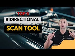 Best Bidirectional Scan Tool 2025 🔥 Top 5 Best Bidirectional Scan Tool Reviews