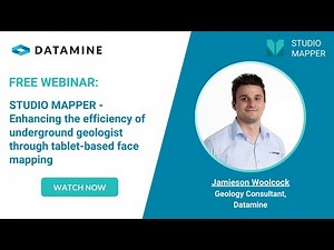 Studio Mapper - Underground face mapping I Jamieson Woolcock, Geology Consultant I Datamine Software