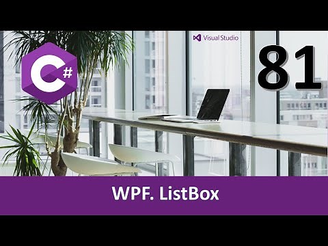C# Course. WPF. ListBox I. Video 81