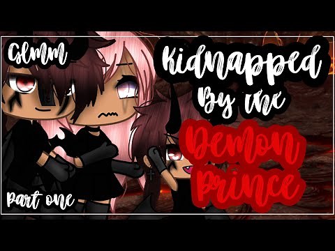 ✨•Kidnapped by the demon prince•✨| Gacha life mini movie| Glmm | Part 1