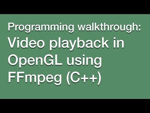 Basic video playback in OpenGL using FFmpeg (Part 1)