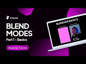 All 15 Blend Modes Explained (Framer Beginner Tutorial, Pt.1/6)