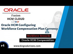 Oracle HCM Configuring Workforce Compensation Plan Currency | Oracle HCM Compensation Configure