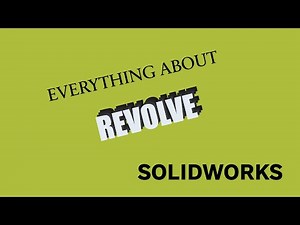 REVOLVE | SOLIDWORKS