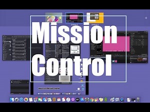 How to use Mission Control on Mac