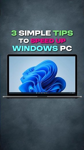3 Simple Tips to Speed up Windows PC