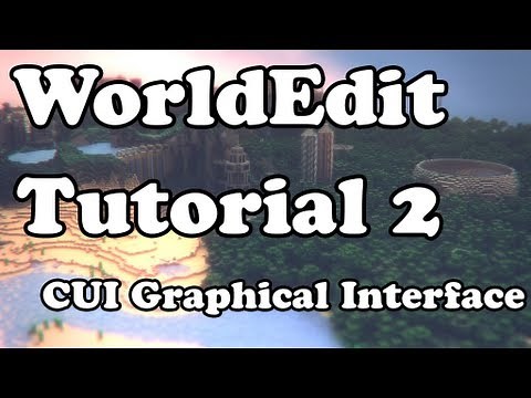 WorldEdit Tutorial: WorldEditCUI - Client User Interface [2]