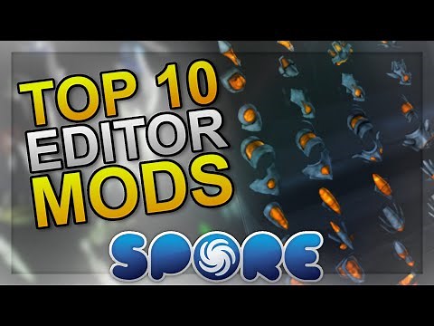MY Top 10 Editor Mods for SPORE