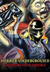 Horror Underground: Extreme Cult Cinema (2023)