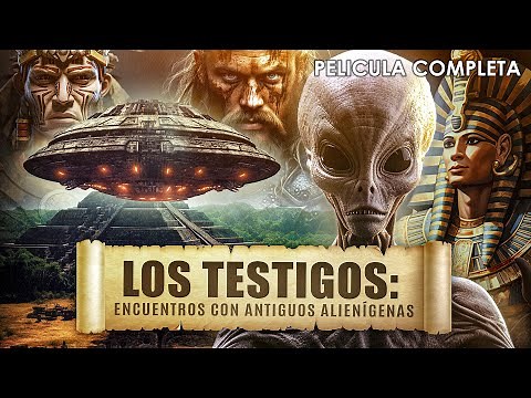 Los Testigos - Encuentros con Antiguos Alienígenas | Documental Completo en Español Latino