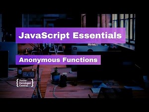 JavaScript Essentials: Anonymous Functions