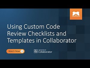 Using Custom Code Review Checklists and Templates in Collaborator
