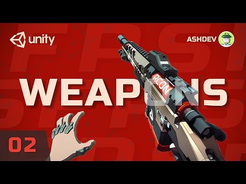 Weapon System Tutorial in Unity | FPS Series Part 02