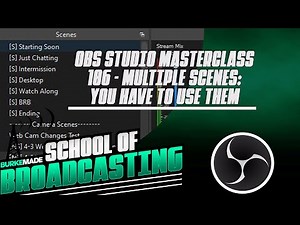 Multiple Scenes: You Have to Use Them | Ultimate OBS Studio Tutorial 2022
