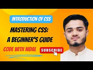 Mastering CSS: A Complete Beginner’s Guide to Styling Websites