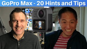 20 GoPro MAX Tips and Tricks